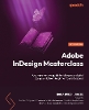 Adobe InDesign Masterclass