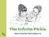 Infinite Pickle, The