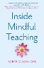 Inside Mindful Teaching