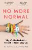 No More Normal