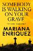 Somebody Is Walking on Your Grave