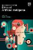 Handbook on the Ethics of Artificial Intelligence