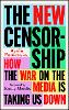 The New Censorship