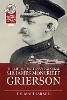 The Life of Lieut. General Sir James Moncrieff Grierson