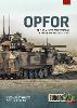 OPFOR: The U.S. Army's Professional Opposing Forces 1982-2022