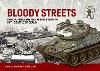 Bloody Streets: Armor, Artillery and Assault Groups in the Battle of Berlin