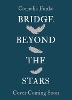 Bridge Beyond the Stars