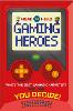 Head to Head: Gaming Heroes