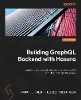 Building GraphQL Backend with Hasura