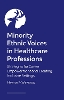 Minority Ethnic Voices in Healthcare Professions