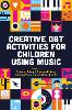 Creative DBT Activities for Children Using Music