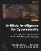 Artificial Intelligence for Cybersecurity