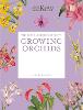 The Kew Gardener's Guide to Growing Orchids
