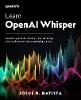 Learn OpenAI Whisper