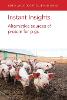Instant Insights: Alternative Sources of Protein for Pigs