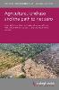 Agriculture, Land Use and the Path to Net Zero
