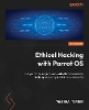 Ethical Hacking with Parrot OS