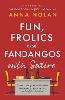 Fun, Frolics and Fandangos with Satire