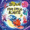 Disney Stitch Five Little Aliens: A lift-the-flap picture book