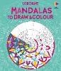 Mandalas to Draw and Colour