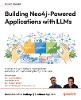 Building Neo4j-Powered Applications with LLMs
