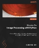 Hands-On Image Processing with Python