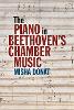 The Piano in Beethoven’s Chamber Music