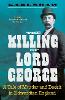Killing of Lord George: A Tale of Murder and Deceit in Edwardian England