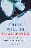 There Will Be Headwinds