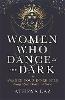 Women Who Dance in the Dark