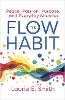 The Flow Habit