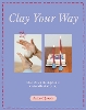 Clay Your Way