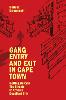 Gang Entry and Exit in Cape Town