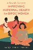 A Doula's Guide to Improving Maternal Health for BIPOC Women