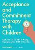 Acceptance and Commitment Therapy with Children