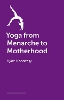 Yoga from Menarche to Motherhood