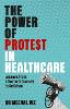 The Power of Protest in Healthcare