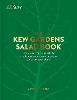 The Kew Gardens Salad Book