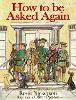 How to be Asked Again