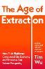 The Age of Extraction