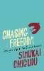 Chasing Freedom