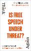 Is Free Speech Under Threat?