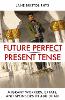 Future Perfect/Present Tense