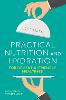 Practical Nutrition and Hydration for Dementia-Friendly Mealtimes