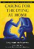 Caring for the Dying at Home