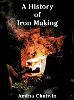 A History of Iron Making