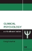 Clinical Psychology: A Critical Examination