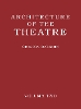 Architecture of the Theatre: Volume 2