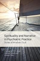 Spirituality and Narrative in Psychiatric Practice