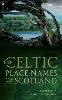 The Celtic Placenames of Scotland